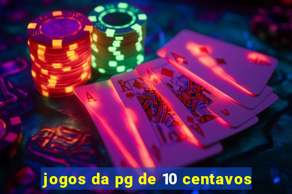 jogos da pg de 10 centavos